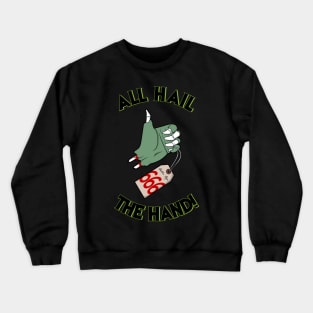 Idle Hand! Crewneck Sweatshirt